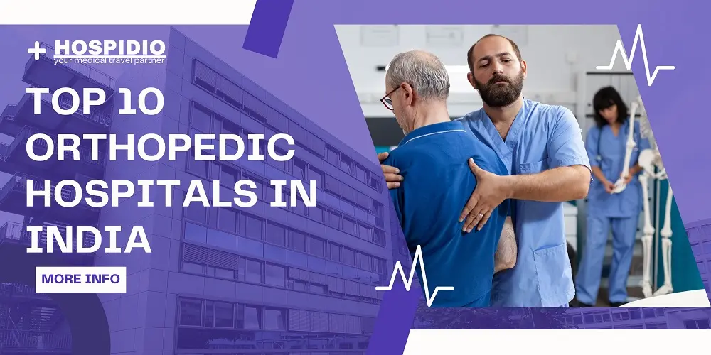 Top 10 Orthopedic Hospitals in India