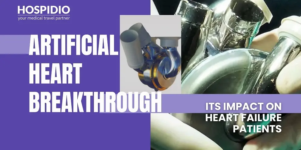 Artificial Heart Breakthrough and Its Impact on Heart Failure Patients