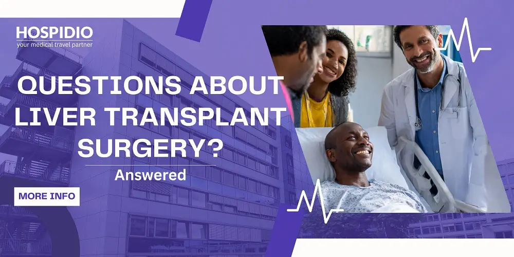 All Your Questions About Liver Transplant Surgery—Answered